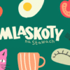 Mlaskoty - Festiwal Kulinarny Kraków
